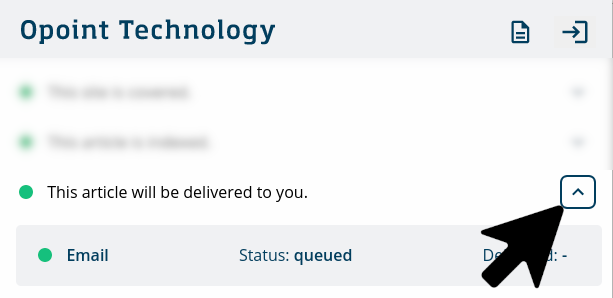 Press the arrow on the third row, to the right, to expand the article delivery section. The image displays the channel “Email” on the left; “Status: queued” on the center; “Delivered: -” on the right
